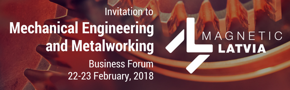 2nd Mechanical Engineering and Metalworking Business Forum 2018 in JELGAVA
