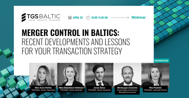 TGS Baltic WEBINAR | Merger control in Baltics: Recent developments and lessons for your transaction strategy