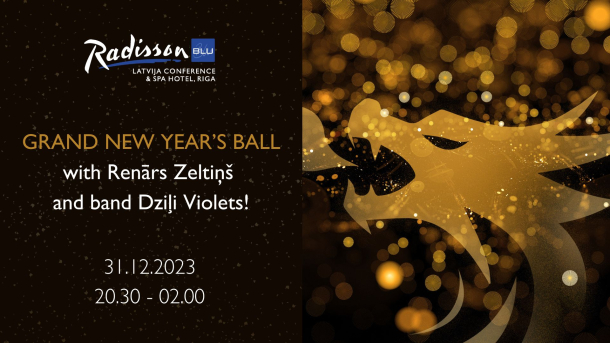 Grand New Year’s Ball at Radisson Blu Latvija Conference & Spa Hotel